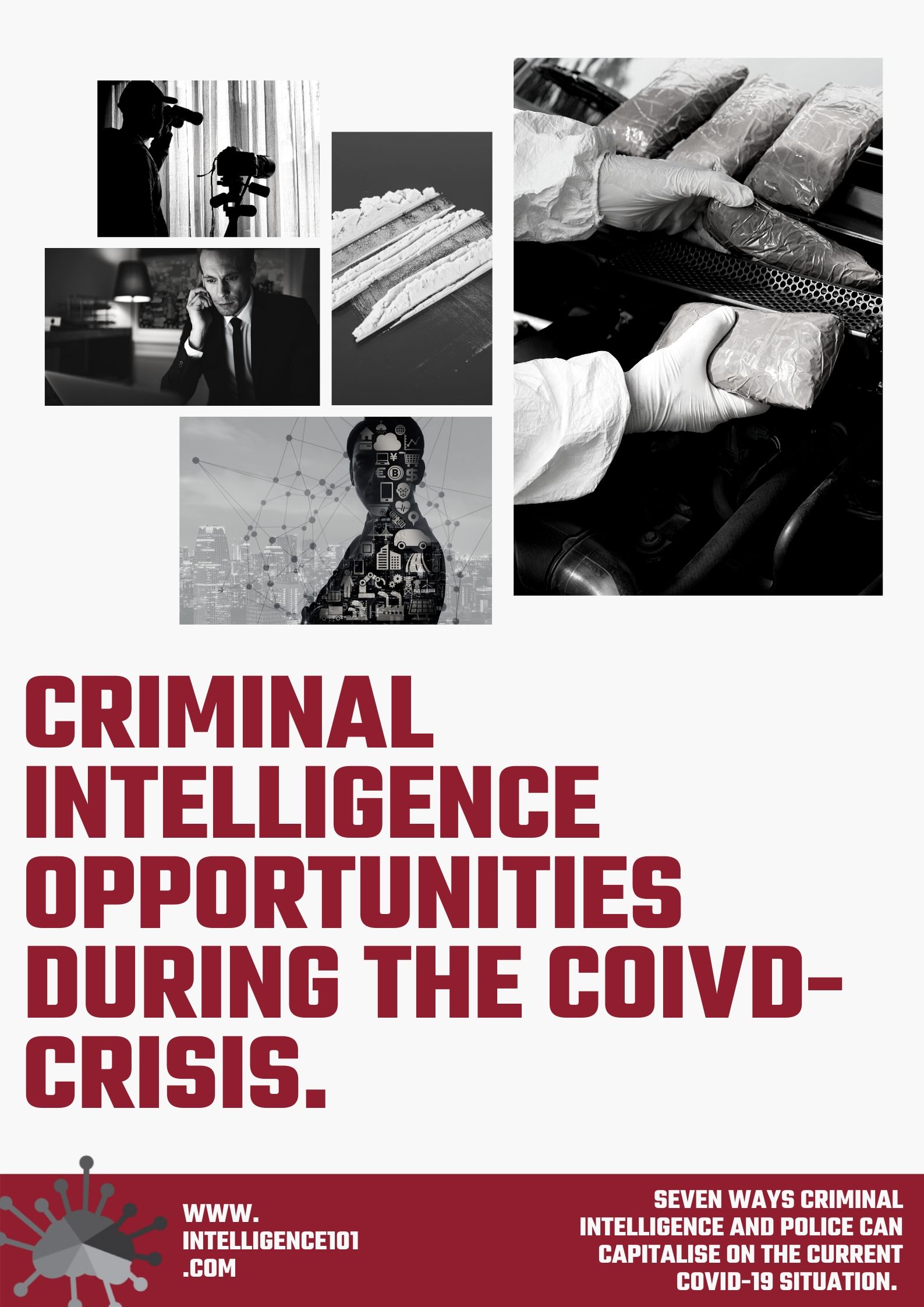 Criminal Intelligence Opportunities During the COIVD- Crisis.